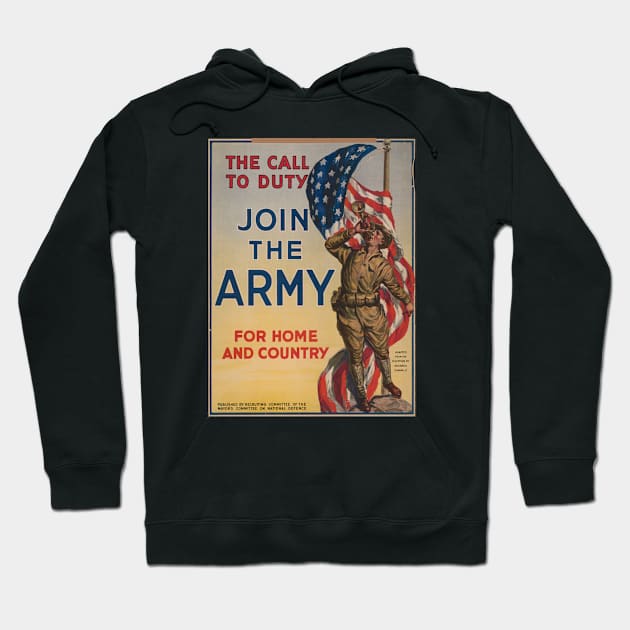 Join The Army For Home And Country - World War I Poster Hoodie by Struggleville